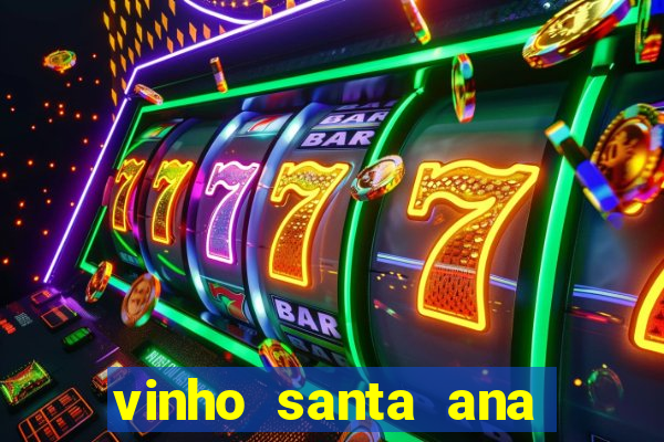 vinho santa ana sweet red wine